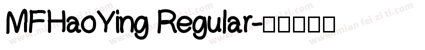 MFHaoYing Regular字体转换